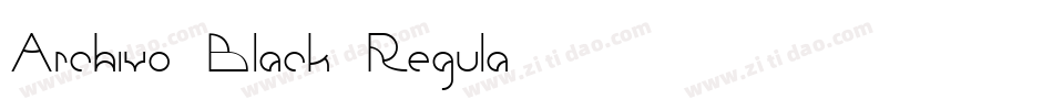 Archivo Black Regula字体转换